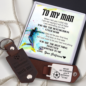 Message Leather Keychain - Football - To My Man - You Are My The Best Decision I Ever Made - Ukgkeq26004