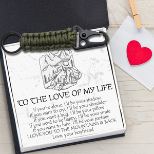 Outdoor Keychain Ring - Hiking - To The Love Of My Life - If You Want To Hike, I'll Be Your Partner - Ukgnnm13001