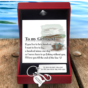 Fishing Hook Keychain - Fishing - To My Girlfriend - I'll Love You Till The End Of The Line - Ukgku13004
