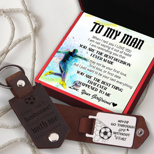 Message Leather Keychain - Football - To My Man - You Are My The Best Decision I Ever Made - Ukgkeq26004