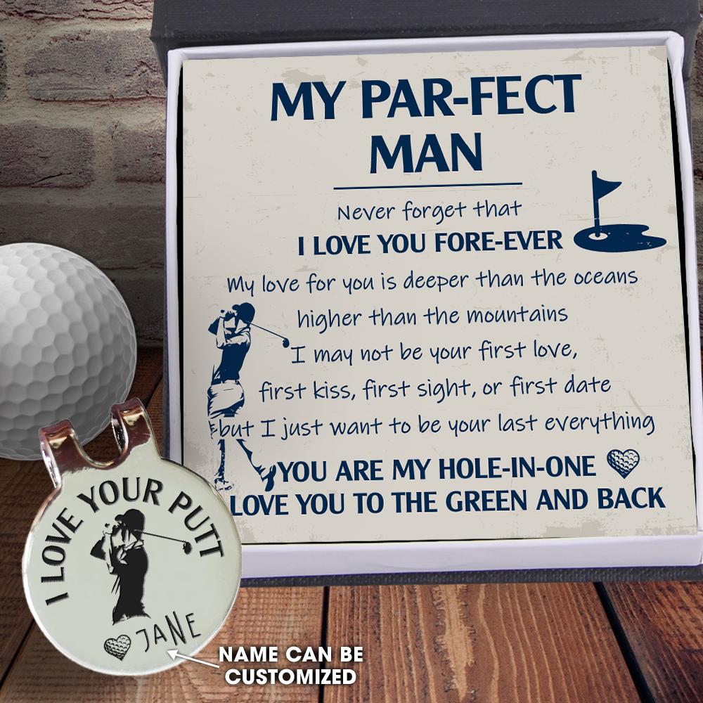 Personalised Golf Marker - Golf - To My Par-fect Man - I Love You To The Green And Back - Ukgata26012