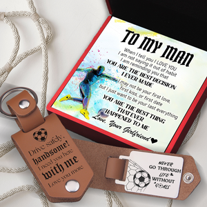 Message Leather Keychain - Football - To My Man - You Are My The Best Decision I Ever Made - Ukgkeq26004