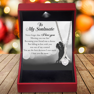 Alluring Beauty Necklace - Family - To My Soulmate - You Are The Best Decision - Ukgnga13002
