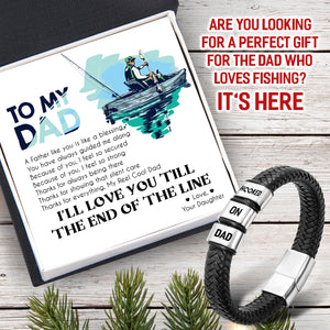 Leather Bracelet - Fishing - To My Dad - I'll Love You Till The End Of The Line - Ukgbzl18003
