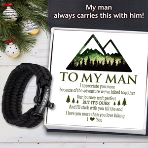 Paracord Rope Bracelet - Hiking - To My Man - I'll Stick With You Till The End - Ukgbxa26024