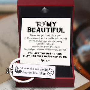 Engraved Keychain - Family - To My Beautiful - You Make Me Smile Despite The Miles - Ukgkc13004