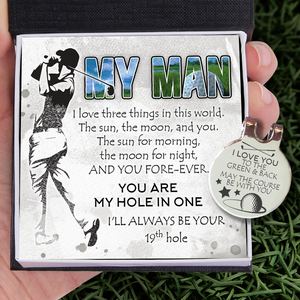 Golf Marker - Golf - To My Man - I Love You To The Green And Back - Ukgata26013