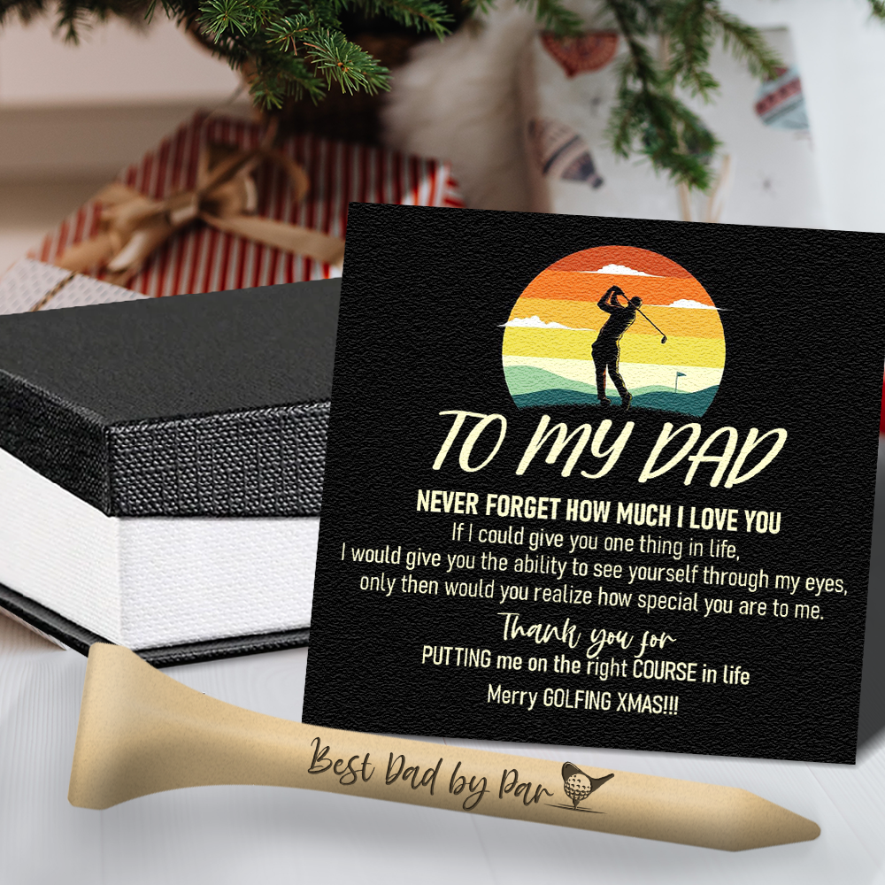 Wooden Golf Tee - Golf - To My Dad - Never Forget How Much I Love You - Ukgah18001