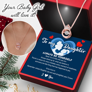 Crown Necklace - Family - To My Daughter - Always Stand Up For What You Believe In - Ukgnzq17012