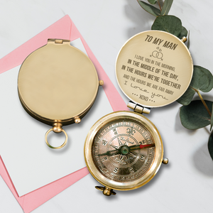 Engraved Compass - Family - To My Man - I Love The Hours We're Together - Ukgpb26097