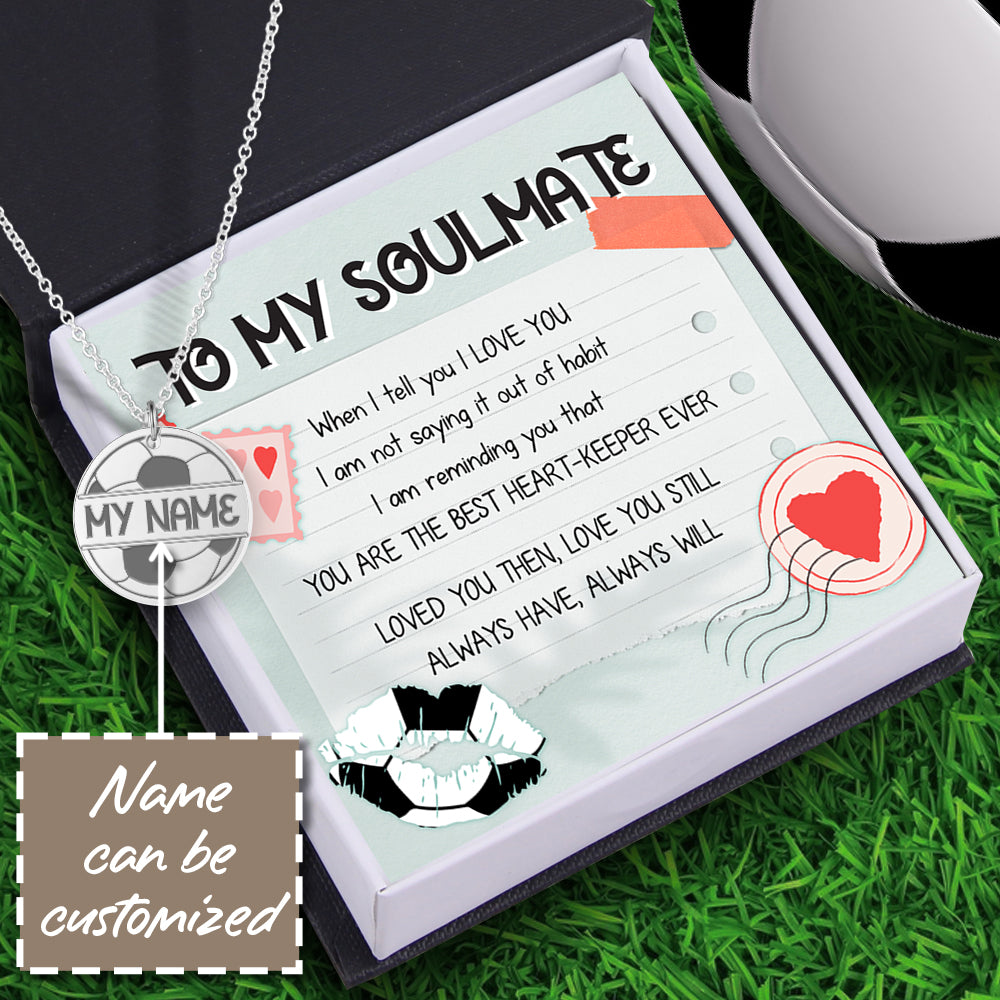 Personalised Round Necklace - Football - To My Soulmate - I Love You - Ukgnev13007