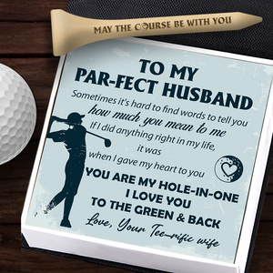 Wooden Golf Tee - Golf - To My Par-fect Husband - How Much You Mean To Me - Ukgah14004
