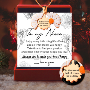 Hidden Message Daisy Necklace - Family - To My Niece - Always Aim To Make Your Heart Happy - Ukgngi28006