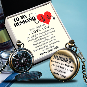 Engraved Pocket Watch - Nurse - To My Husband - Never Forget That I Love You  - Ukgwa14001