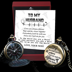 Engraved Pocket Watch - Nurse - To My Husband - You Are The World - Ukgwa14008