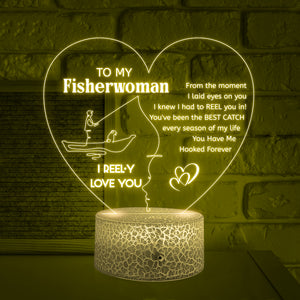 3D Led Light - Fishing - To My Fisherwoman - I Knew I Had To Reel You In - Ukglca13029