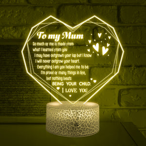 3D Led Light - Family - To My Mum - I Will Never Outgrow Your Heart - Ukglca19010
