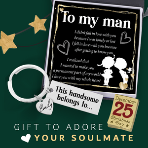 Personalised Engraved Keychain - Family - To My Man - I Love You With My Whole Heart - Ukgkc26014
