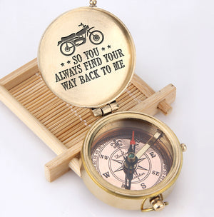Engraved Compass - For Your Loved One - So You Always Find Your Way Back To Me - Ukgpb26025