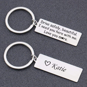 Personalised Engraved Keychain - Drive Safely Beautiful, Love You More - Ukgkc13001 - Love My Soulmate