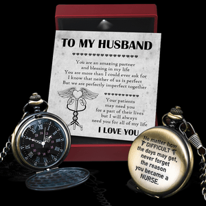 Engraved Pocket Watch - Nurse - To My Husband - You Are An Amazing Partner And Blessing In My Life - Ukgwa14005
