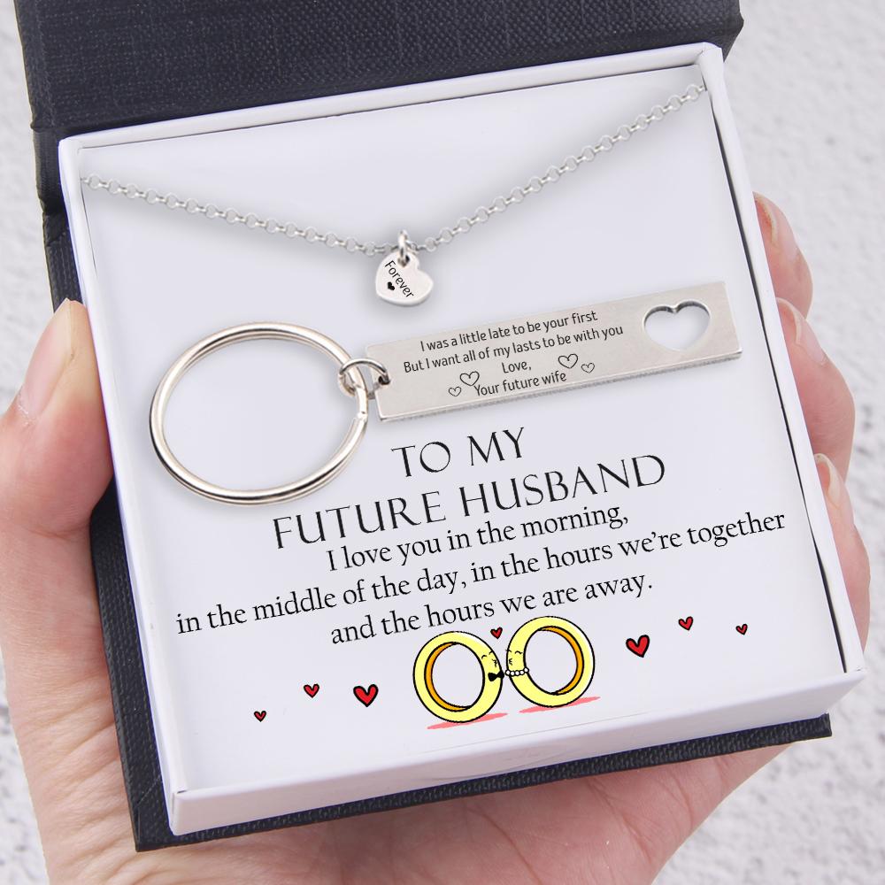 Heart Necklace & Keychain Gift Set - To My Future Husband, I Want All Of My Lasts To Be With You - Ukgnc24001 - Love My Soulmate