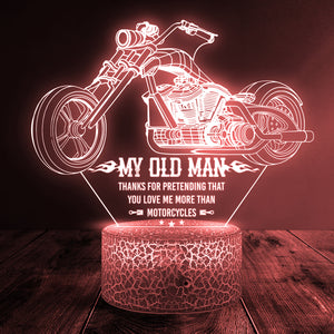 3D Led Light - Biker - To My Old Man - Thanks For Pretending That You Love Me More Than Motorcycles - Ukglca26004