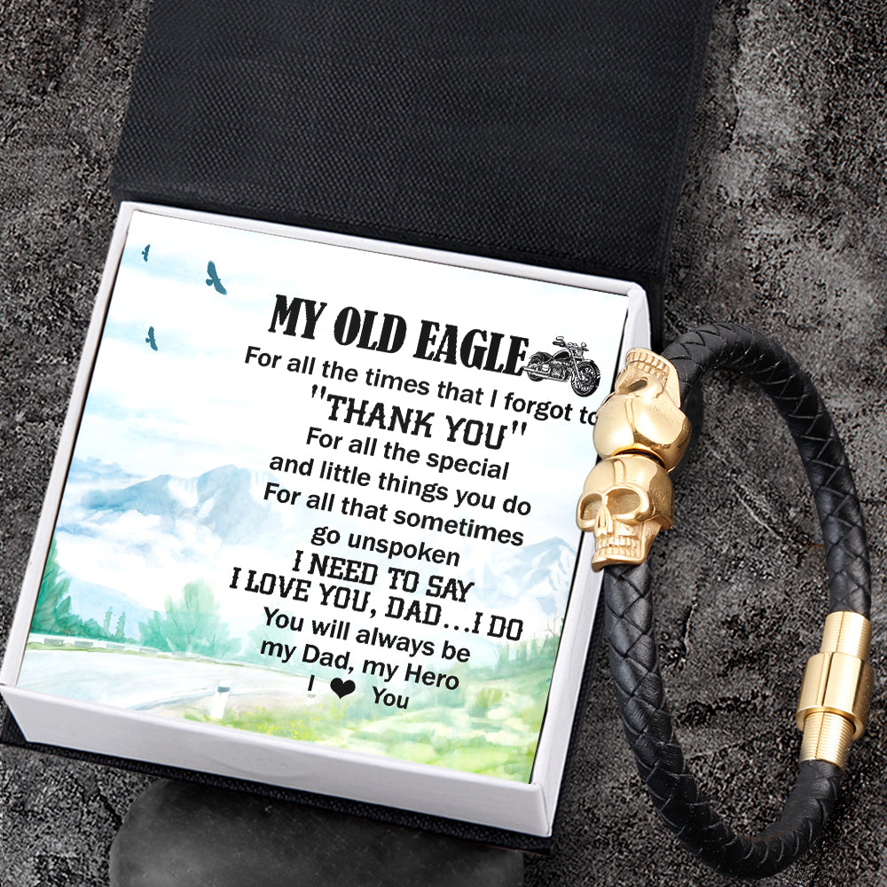 Skull Cuff Bracelet - Biker - To My Old Eagle - You Will Always Be My Dad - Ukgbbh18017