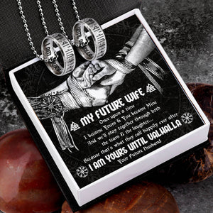 Couple Rune Ring Necklaces - Viking - To My Future Wife - I Am Yours Until Valhalla - Ukgndx25002