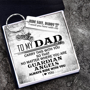 Engraved Motorcycle Keychain - Biker - To My Dad - Ride Safe Daddy! I Need You Here With Me - Ukgkbe18003