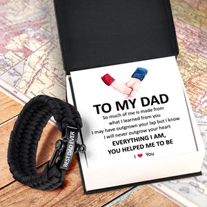 Paracord Rope Bracelet - Family - To My Dad - Everything I Am, You Helped Me To Be - Ukgbxa18003