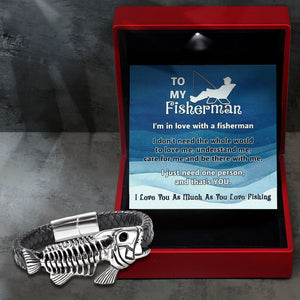 Black Leather Bracelet Fish Bone - Fishing - To My Fisherman - I Love You As Much As You Love Fishing - Ukgbzr26009