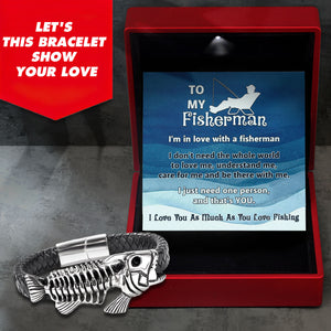 Black Leather Bracelet Fish Bone - Fishing - To My Fisherman - I Love You As Much As You Love Fishing - Ukgbzr26009