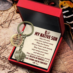 Indian Chief Keychain - Native American - To My Native Son - Believe In Yourself, Stay Strong And Be Confident - Ukgkek16001