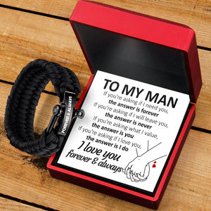 Paracord Rope Bracelet - Family - To My Man - If You're Asking What I Value, The Answer Is You - Ukgbxa26018