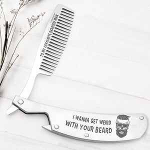 Folding Comb - Skull & Tattoo - To My Favourite Bearded Man - I Wanna Get Weird With Your Beard - Ukgec26004