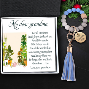 Silicone Bracelet Keychain - For Garden Lover - From Grandson - My Dear Grandma - I Need To Say I Love You - Ukgkzq21002