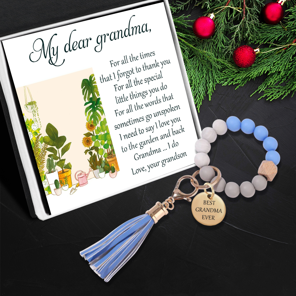 Silicone Bracelet Keychain - For Garden Lover - From Grandson - My Dear Grandma - I Need To Say I Love You - Ukgkzq21002