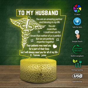 3D Led Light - Nurse - To My Husband - I Will Always Need You For All Of My Life - Ukglca14001