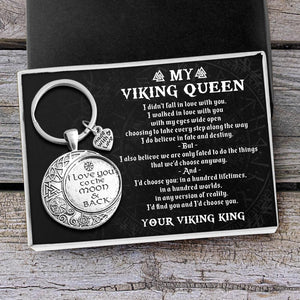 Vintage Moon Keychain - My Viking Queen - I Would Choose You In A Hundred Lifetimes - Ukgkcb13001 - Love My Soulmate